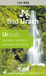 Bad Urach - Urlaub, Wandern, Wellness, Schwäbische Küche