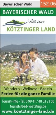 Kötztinger Land - Ferien für die ganze Familie!