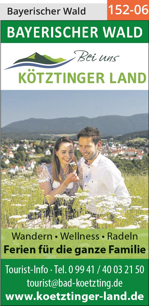 Kötztinger Land - Ferien für die ganze Familie!